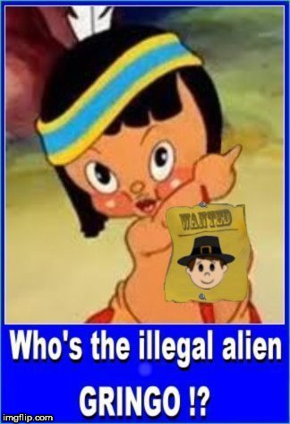 european illegal aliens | . | image tagged in illegal aliens,immigrants,whitetrash,'murica,native american,native americans | made w/ Imgflip meme maker