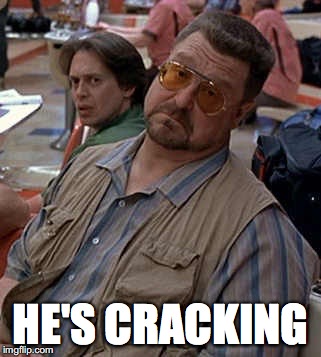 HE'S CRACKING | made w/ Imgflip meme maker