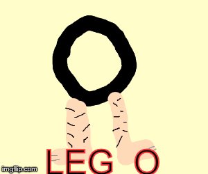 My contribution to Lego week | LEG_O | image tagged in lego week,hairy legs,lego | made w/ Imgflip meme maker