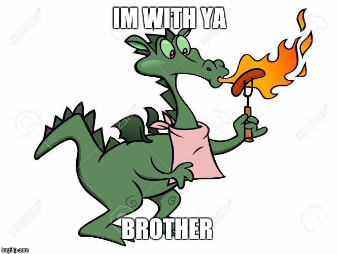 IM WITH YA BROTHER | made w/ Imgflip meme maker