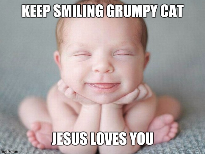 KEEP SMILING GRUMPY CAT JESUS LOVES YOU | made w/ Imgflip meme maker