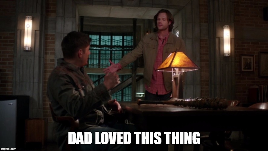 Supernatural TWD easter egg | DAD LOVED THIS THING | image tagged in supernatural,the walking dead,easter egg | made w/ Imgflip meme maker