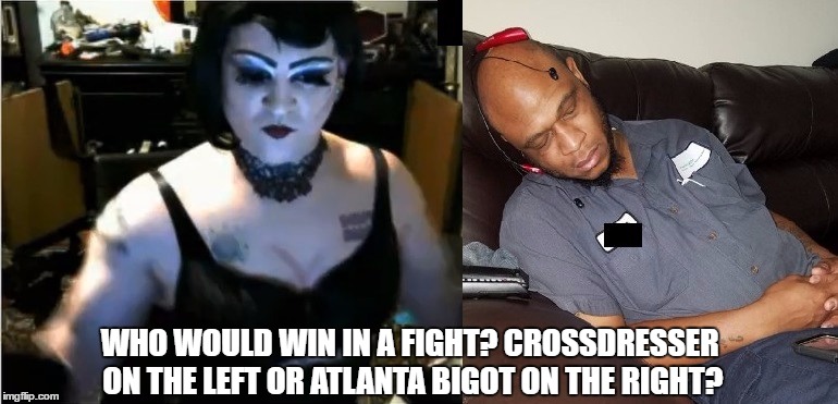 Strong Crossdresser vs AtlantaBigot |  WHO WOULD WIN IN A FIGHT? CROSSDRESSER ON THE LEFT OR ATLANTA BIGOT ON THE RIGHT? | image tagged in crossdresser,drag queen,muscle,powerlifting,goth | made w/ Imgflip meme maker