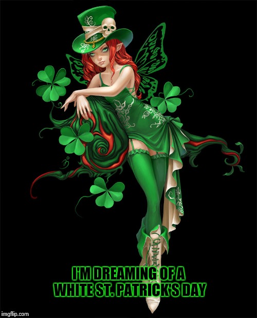 Greetings from New York | I'M DREAMING OF A WHITE ST. PATRICK'S DAY | image tagged in leprechaun | made w/ Imgflip meme maker