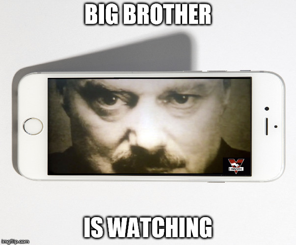 Big Brother | BIG BROTHER; IS WATCHING | image tagged in 1984,big brother,watching | made w/ Imgflip meme maker