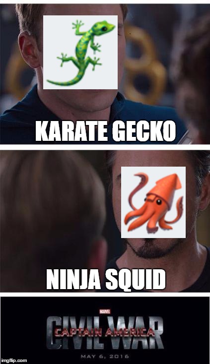 It seems that the emoticons on my phone are strangely adapted to fighting. | KARATE GECKO; NINJA SQUID | image tagged in memes,marvel civil war 1,karate,gecko,ninja,squid | made w/ Imgflip meme maker
