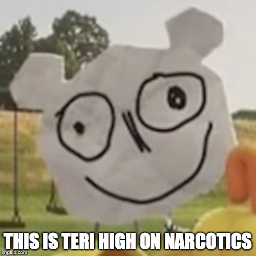 Obnoxious Teri | THIS IS TERI HIGH ON NARCOTICS | image tagged in teri,the amazing world of gumball,memes | made w/ Imgflip meme maker
