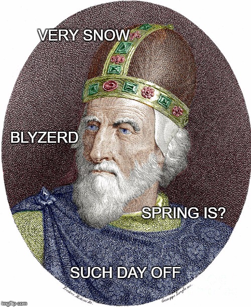 VERY SNOW; BLYZERD; SPRING IS? SUCH DAY OFF | image tagged in snow-day doge | made w/ Imgflip meme maker