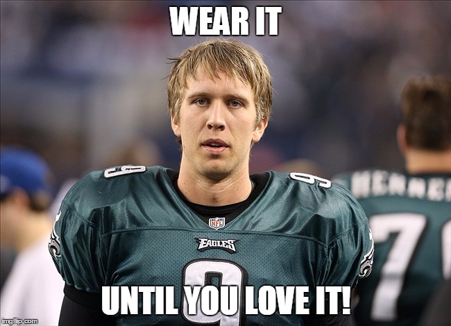 Nick Foles is the man in the iron mask | WEAR IT; UNTIL YOU LOVE IT! | image tagged in nfl,philadelphia eagles | made w/ Imgflip meme maker