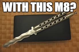 emo | WITH THIS M8? | image tagged in emo | made w/ Imgflip meme maker