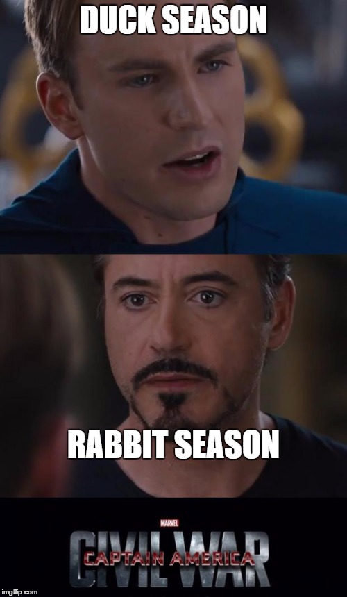 Marvel Civil War | DUCK SEASON; RABBIT SEASON | image tagged in memes,marvel civil war | made w/ Imgflip meme maker