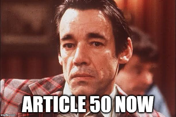 ARTICLE 50 NOW | image tagged in trigger,article 50 | made w/ Imgflip meme maker