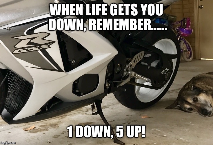 WHEN LIFE GETS YOU DOWN, REMEMBER...... 1 DOWN, 5 UP! | image tagged in 1 down 5 up | made w/ Imgflip meme maker