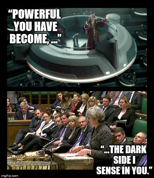 Unelected representative proposes sweeping legislation. | “POWERFUL YOU HAVE BECOME, ...”; “...THE DARK SIDE I SENSE IN YOU.” | image tagged in brexit,article50,starwars,jarjar,houses of parliament | made w/ Imgflip meme maker