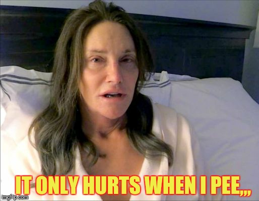 IT ONLY HURTS WHEN I PEE,,, | made w/ Imgflip meme maker