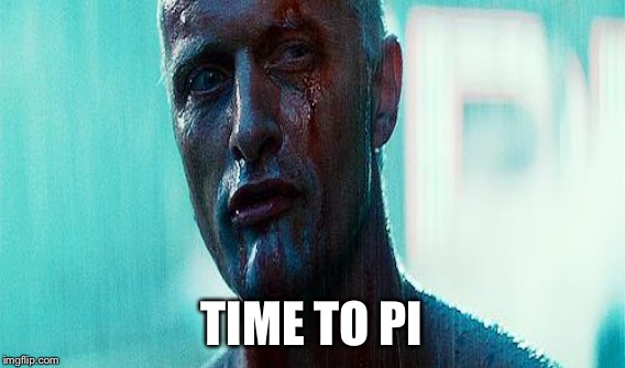 TIME TO PI | made w/ Imgflip meme maker