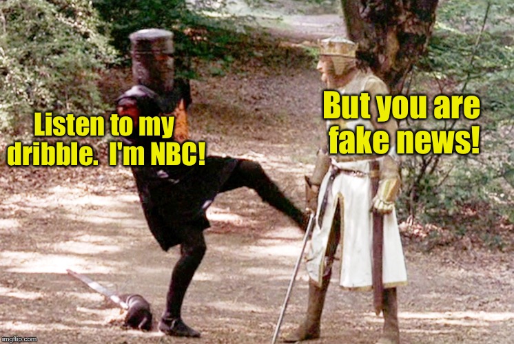 Sir Brian Williams & the Mainstream Media | Listen to my dribble.  I'm NBC! But you are fake news! | image tagged in memes,nbc,mainstream media,fake news,funny | made w/ Imgflip meme maker