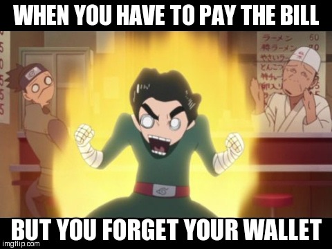 WHEN YOU HAVE TO PAY THE BILL; BUT YOU FORGET YOUR WALLET | image tagged in when you forgot your wallet | made w/ Imgflip meme maker