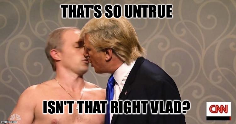 THAT'S SO UNTRUE ISN'T THAT RIGHT VLAD? | made w/ Imgflip meme maker