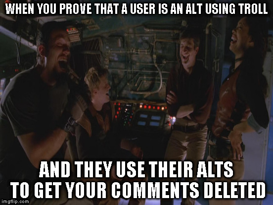 Alt using troll awareness meme | WHEN YOU PROVE THAT A USER IS AN ALT USING TROLL; AND THEY USE THEIR ALTS TO GET YOUR COMMENTS DELETED | image tagged in memes,firefly crew laughing,alt using trolls,awareness,alt accounts,icts | made w/ Imgflip meme maker