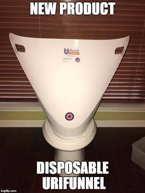 New Product Announcement | NEW PRODUCT; DISPOSABLE URIFUNNEL | made w/ Imgflip meme maker