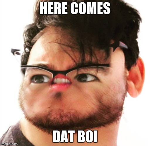 Here comes dat boi | HERE COMES; DAT BOI | image tagged in markiplier,datboi,boi | made w/ Imgflip meme maker