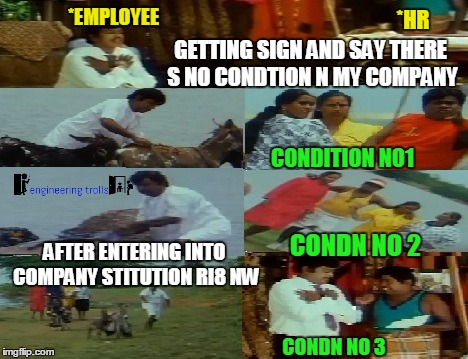 *EMPLOYEE; *HR; GETTING SIGN AND SAY THERE S NO CONDTION N MY COMPANY; CONDITION NO1; CONDN NO 2; AFTER ENTERING INTO COMPANY STITUTION RI8 NW; CONDN NO 3 | image tagged in company status | made w/ Imgflip meme maker