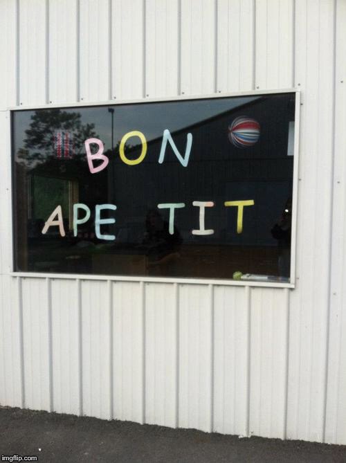 Bon Ape Tit
 | image tagged in misspelled | made w/ Imgflip meme maker