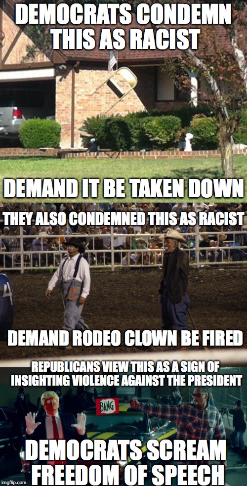 Democratic hypocrisy in pictures | DEMOCRATS CONDEMN THIS AS RACIST; DEMAND IT BE TAKEN DOWN; THEY ALSO CONDEMNED THIS AS RACIST; DEMAND RODEO CLOWN BE FIRED; REPUBLICANS VIEW THIS AS A SIGN OF INSIGHTING VIOLENCE AGAINST THE PRESIDENT; DEMOCRATS SCREAM FREEDOM OF SPEECH | image tagged in democrats,hypocrisy,trump,obama,snoop,dogg | made w/ Imgflip meme maker