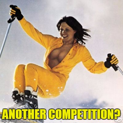 ANOTHER COMPETITION? | made w/ Imgflip meme maker