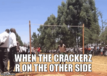 everything 4 crackerz | image tagged in gifs,memes,funny,funny memes,funny meme,too funny | made w/ Imgflip video-to-gif maker