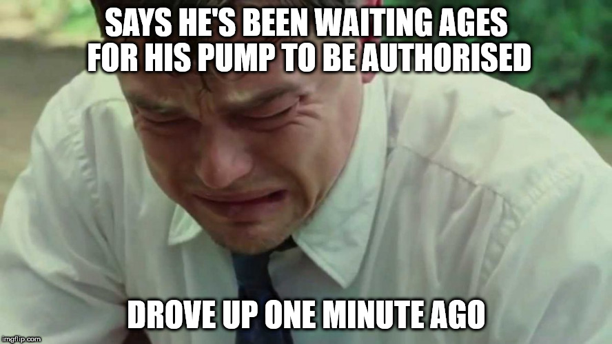 Sadface Leo | SAYS HE'S BEEN WAITING AGES FOR HIS PUMP TO BE AUTHORISED; DROVE UP ONE MINUTE AGO | image tagged in sadface leo | made w/ Imgflip meme maker