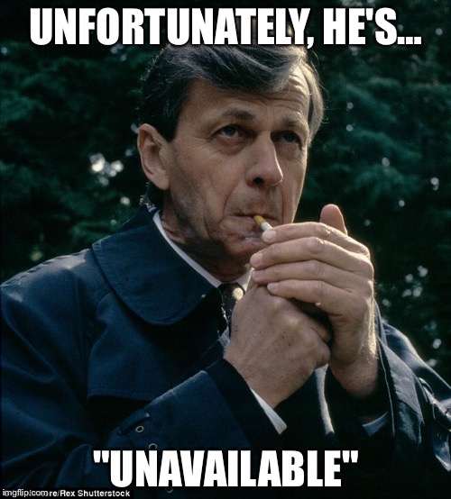 UNFORTUNATELY, HE'S… "UNAVAILABLE" | made w/ Imgflip meme maker