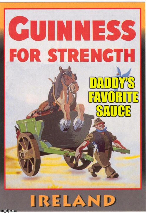 DADDY'S FAVORITE SAUCE | made w/ Imgflip meme maker
