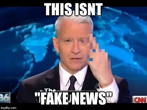 Anderson Cooper middle finger | THIS ISNT "FAKE NEWS" | image tagged in anderson cooper middle finger | made w/ Imgflip meme maker
