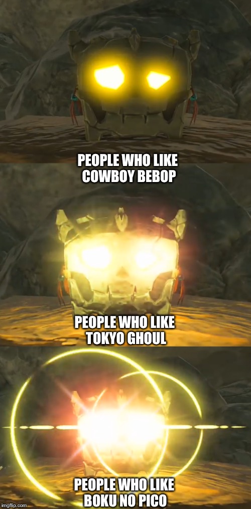 LoZ chest opening | PEOPLE WHO LIKE COWBOY BEBOP; PEOPLE WHO LIKE TOKYO GHOUL; PEOPLE WHO LIKE BOKU NO PICO | image tagged in legend of zelda,tokyo ghoul,boku no pico | made w/ Imgflip meme maker