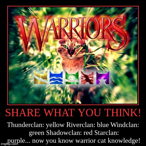 warriors, the clans | image tagged in demotivationals,warrior cats,the four warrior cat clans | made w/ Imgflip demotivational maker
