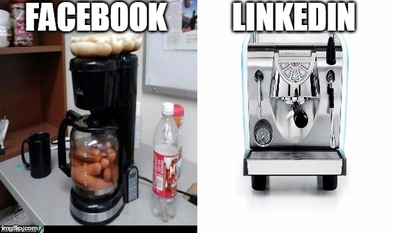 LinkedIn vs. Facebook | FACEBOOK; LINKEDIN | image tagged in facebook,linkedin | made w/ Imgflip meme maker