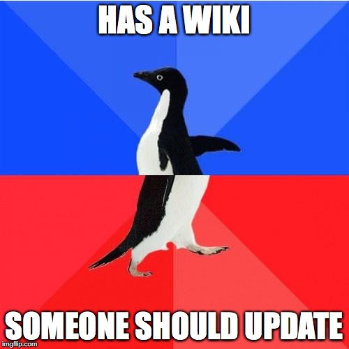 Socially Awkward Awesome Penguin Meme | HAS A WIKI; SOMEONE SHOULD UPDATE | image tagged in memes,socially awkward awesome penguin | made w/ Imgflip meme maker