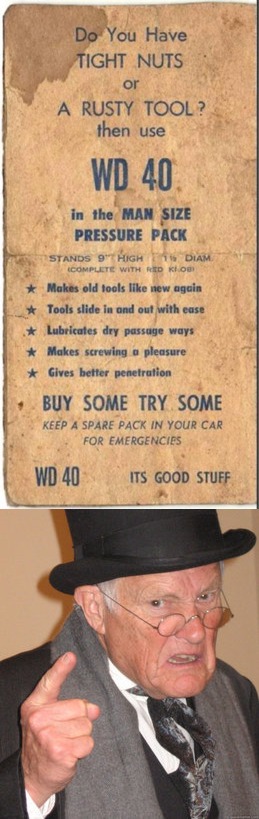 Gotta oil up the old tool once in a while. Old Ad Week. | . | image tagged in old ad week,swiggys-back,wd-40 | made w/ Imgflip meme maker