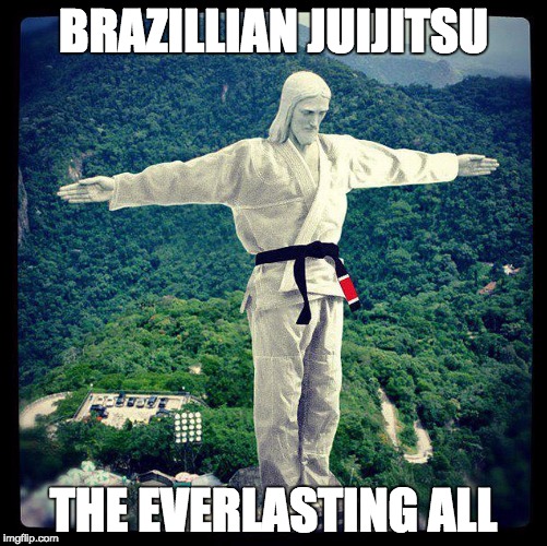 bjjesus | BRAZILLIAN
JUIJITSU; THE EVERLASTING ALL | image tagged in bjjesus | made w/ Imgflip meme maker