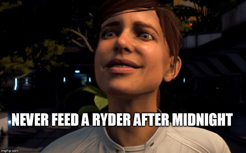 Ryder Gremlin | NEVER FEED A RYDER AFTER MIDNIGHT | image tagged in mass effect andromeda | made w/ Imgflip meme maker