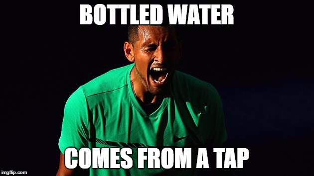 BOTTLED WATER; COMES FROM A TAP | image tagged in water bottle | made w/ Imgflip meme maker
