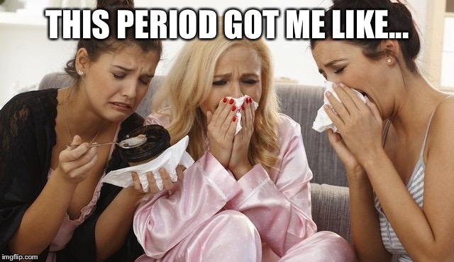 THIS PERIOD GOT ME LIKE... | image tagged in this period got me like | made w/ Imgflip meme maker
