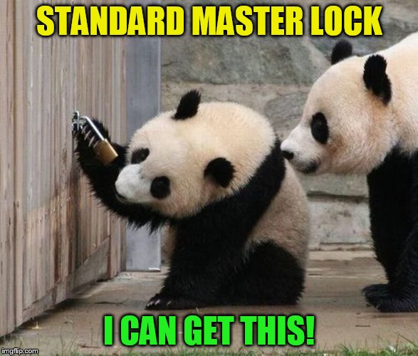 STANDARD MASTER LOCK I CAN GET THIS! | made w/ Imgflip meme maker