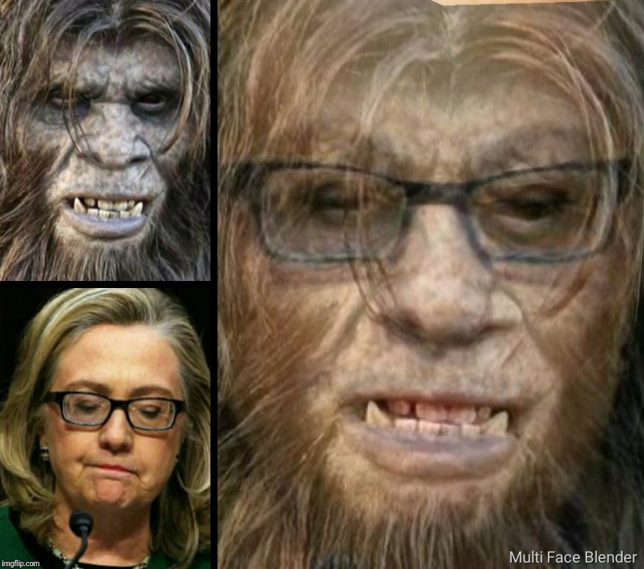 If Bigfoot mated with Hillary Clinton | . | image tagged in bigfoot,hillary clinton | made w/ Imgflip meme maker