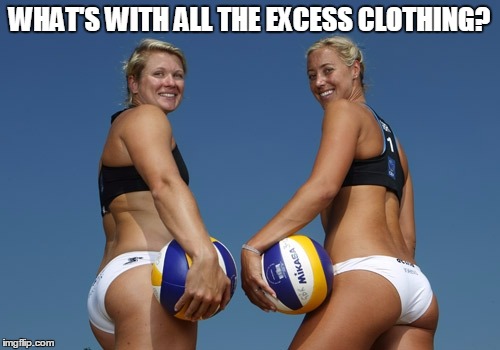 WHAT'S WITH ALL THE EXCESS CLOTHING? | made w/ Imgflip meme maker