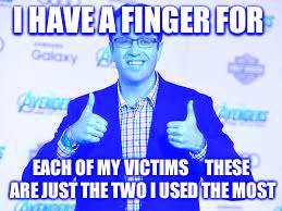 Jared Fogle | I HAVE A FINGER FOR; EACH OF MY VICTIMS     THESE ARE JUST THE TWO I USED THE MOST | image tagged in jared fogle | made w/ Imgflip meme maker