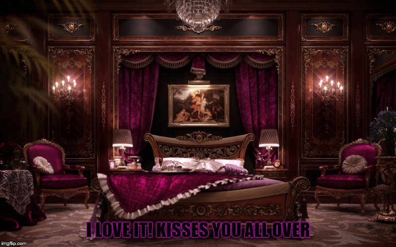 I LOVE IT! KISSES YOU ALL OVER | made w/ Imgflip meme maker