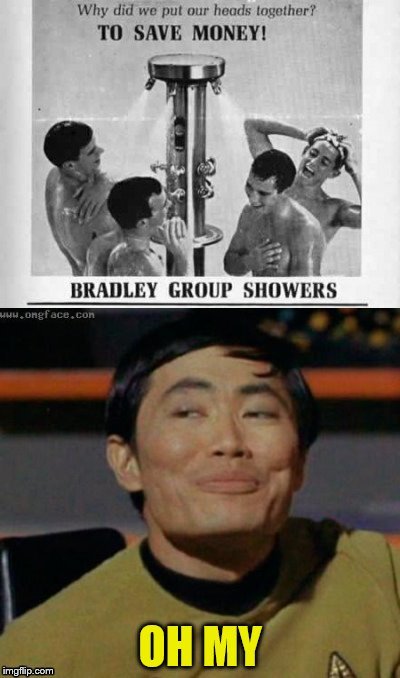 Old Ad Week. March 15 thru 21. A Swiggys-Back event! | . L | image tagged in old ad week,old ads,meme,shower,george takei,funny memes | made w/ Imgflip meme maker
